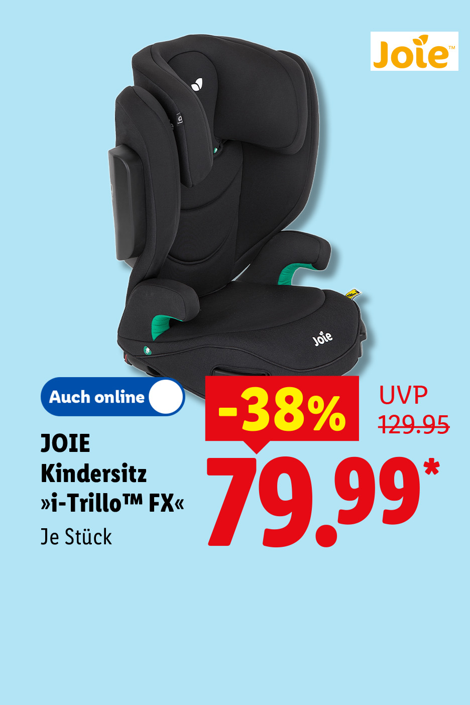 JOIE Kindersitz »i-Trillo™ FX«, je Stück auch online -38% günstiger für 79.99 €*.