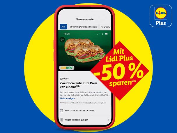 Mit Lidl plus -50% sparen beim Partner Subway