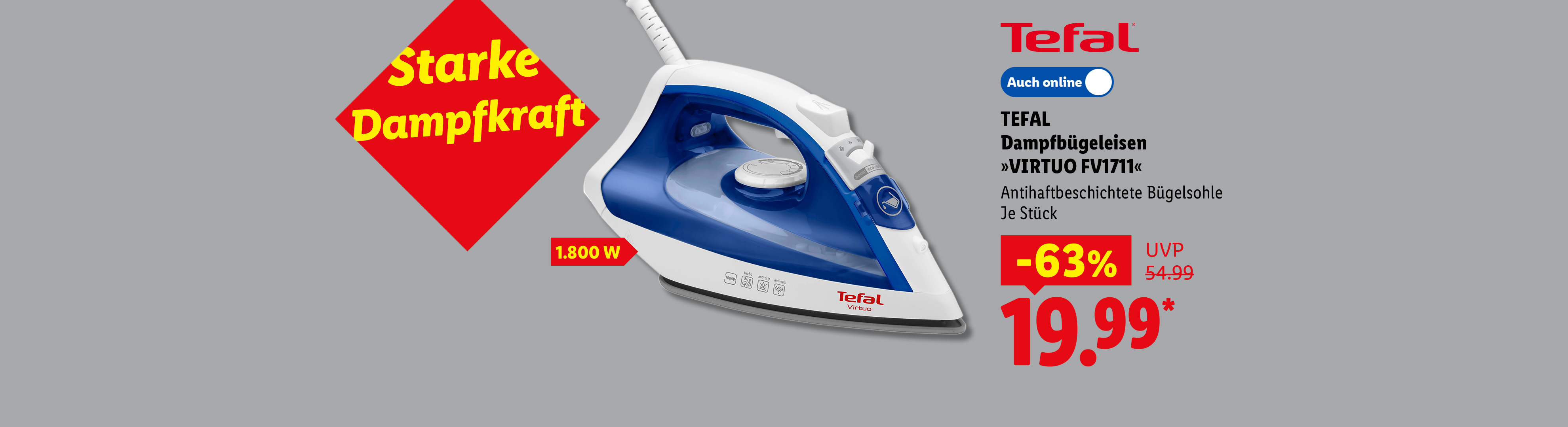 Starke Dampfkraft, 1.800 W: TEFAL Dampfbügeleisen »VIRTUO FV1711«, Antihaftbeschichtete Bügelsohle, je Stück 63% günstiger, Auch online für 19.99 €*.