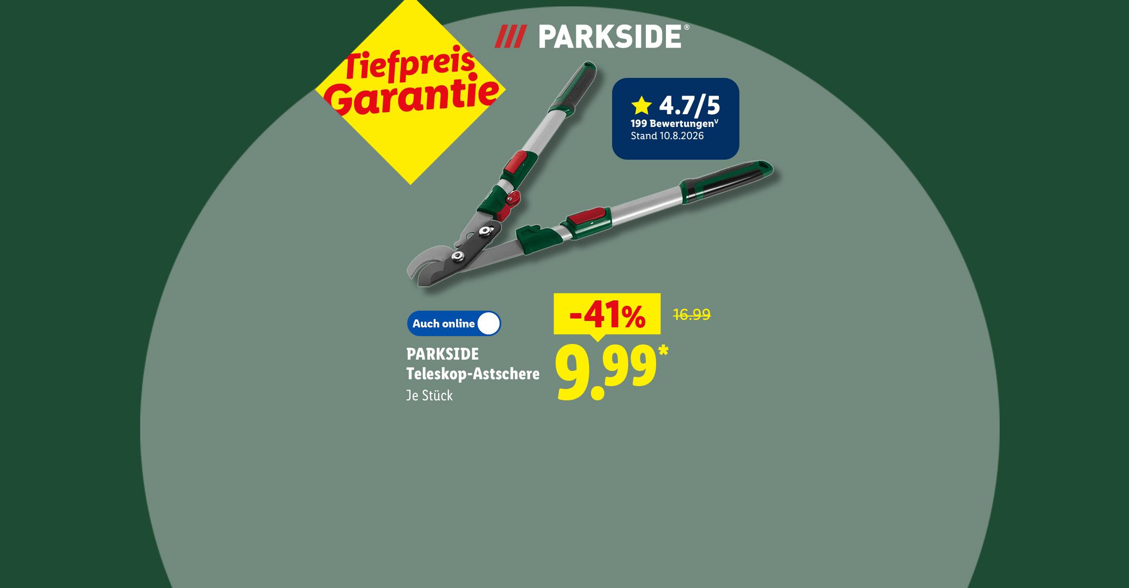 Tiefpreis Garantie: PARKSIDE Teleskop-Astschere, K-Bew. 4.7/5 vom 10.8.2026, je Stück -41% günstiger, Auch online für 9.99 €*.