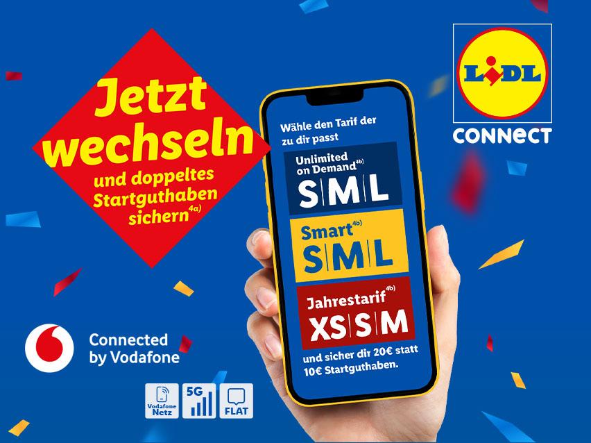 Lidl Connect. Connected by Vodafone. Jetzt wechseln und doppeltes Startguthaben sichern (4a). Wähle den Tarif, der zu dir passt und sichere dir 20€ statt 10€ Startguthaben.