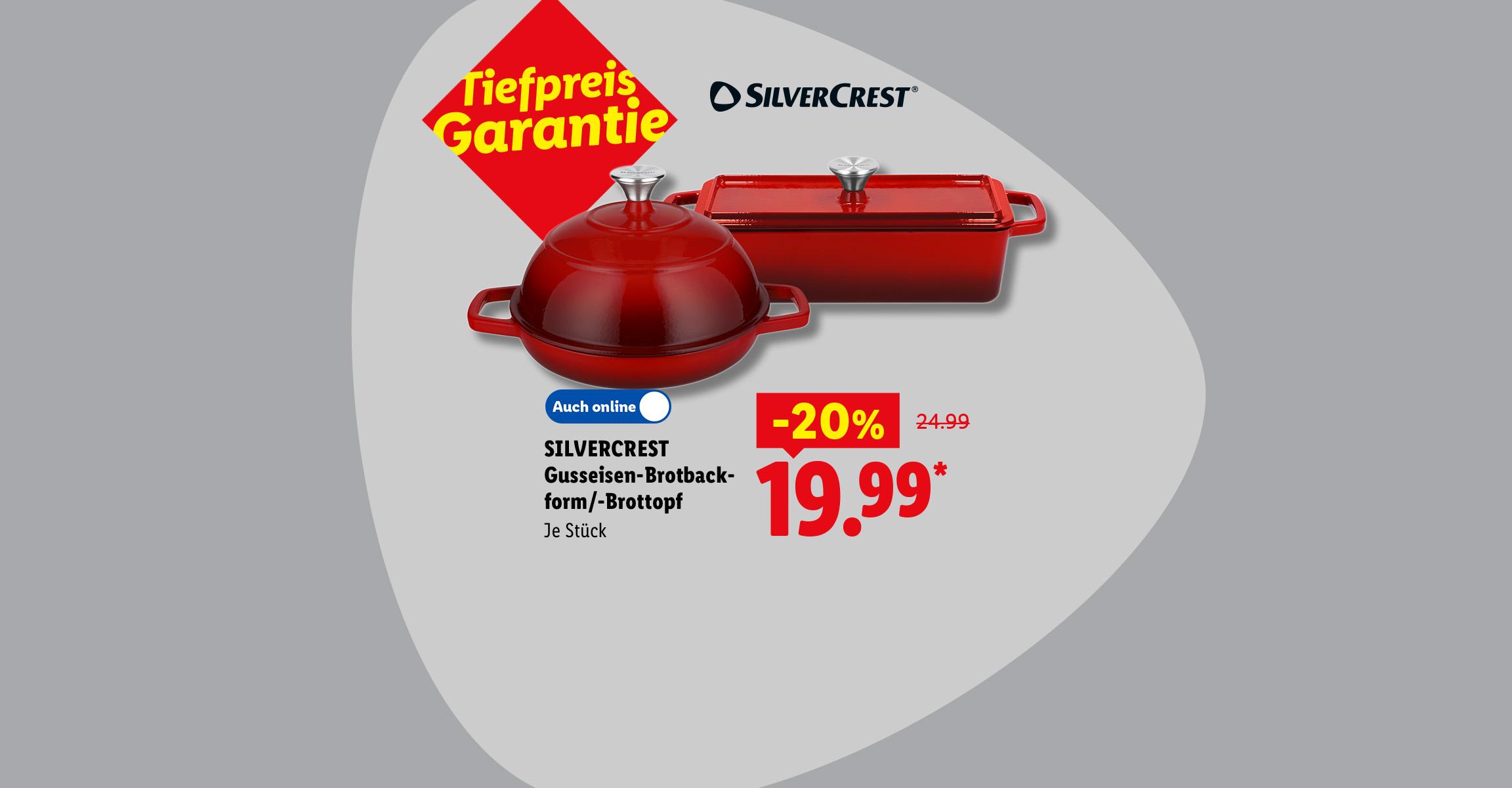 Tiefpreis Garantie: SILVERCREST Gusseisen-Brotbackform/-Brottopf, je Stück -20% günstiger, Auch online für 19.99 €*.