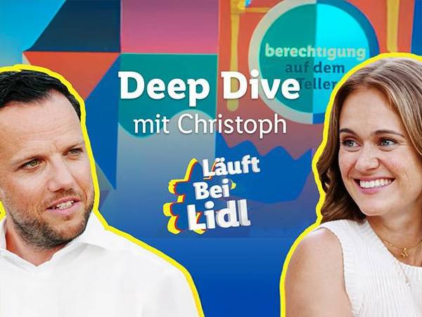 #LäuftbeiLidl Deep Dive mit Christoph