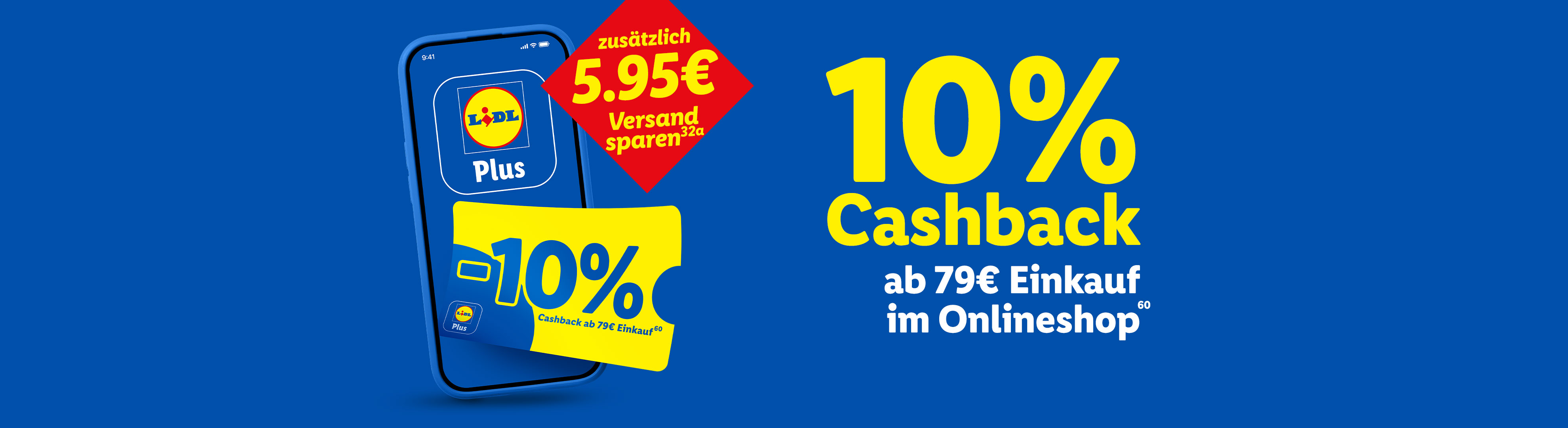 Lidl Plus App mit 10% Cashback ab 79€ Einkauf und 5.95€ Versand sparen.